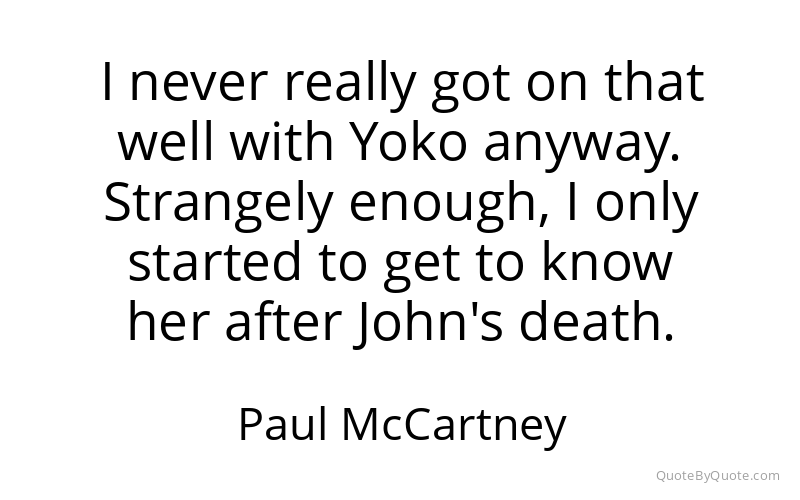 Preview image for this quote by Paul McCartney