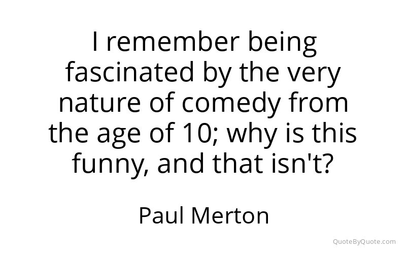 Preview image for this quote by Paul Merton