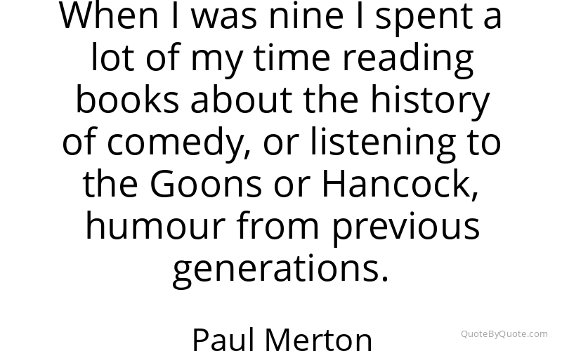Preview image for this quote by Paul Merton