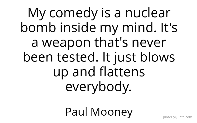 Preview image for this quote by Paul Mooney