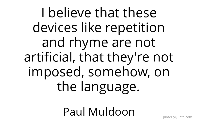 Preview image for this quote by Paul Muldoon