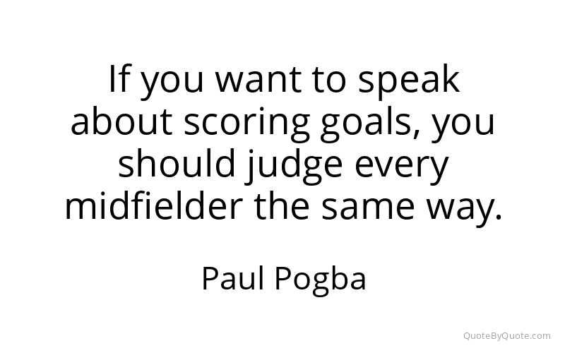 Preview image for this quote by Paul Pogba