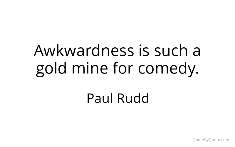 Preview image for this quote by Paul Rudd