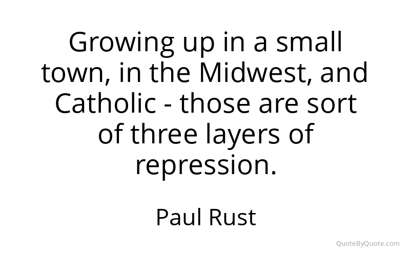 Preview image for this quote by Paul Rust