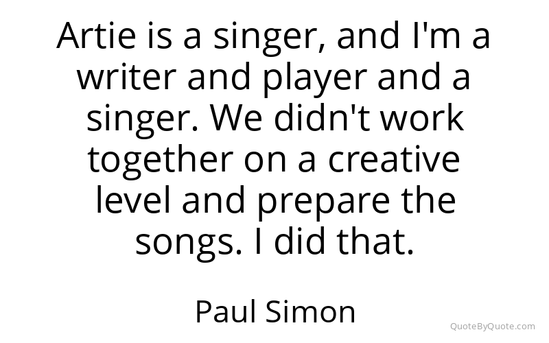 Preview image for this quote by Paul Simon