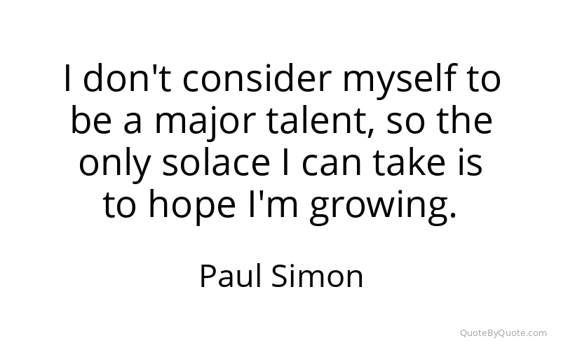 Preview image for this quote by Paul Simon