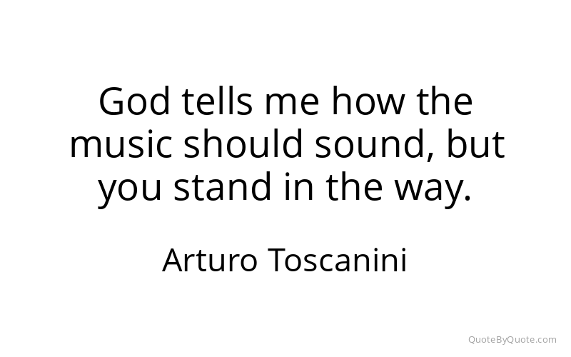 Preview image for this quote by Arturo Toscanini