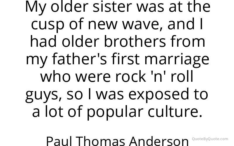 Preview image for this quote by Paul Thomas Anderson