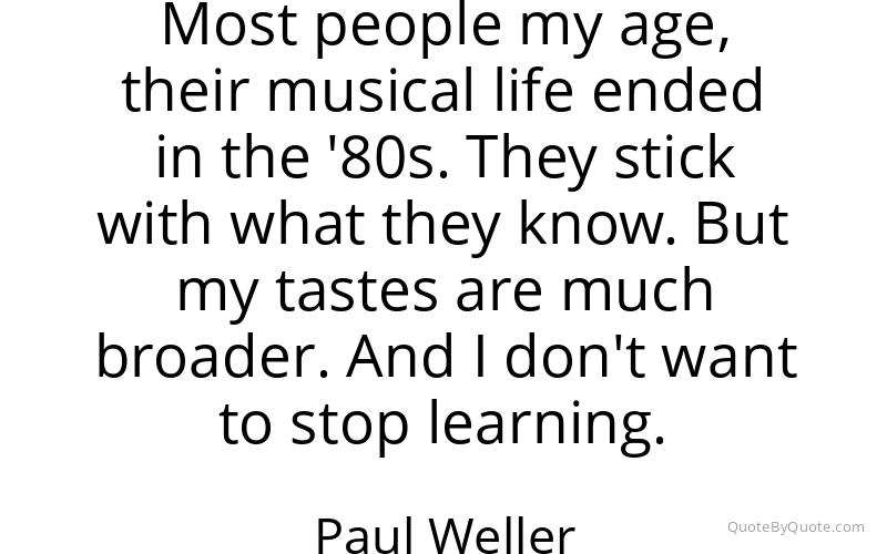 Preview image for this quote by Paul Weller