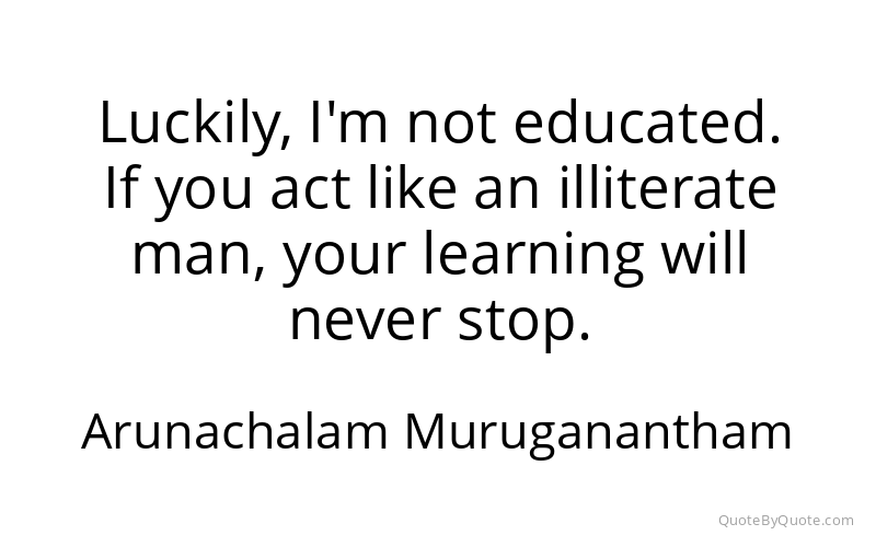 Preview image for this quote by Arunachalam Muruganantham