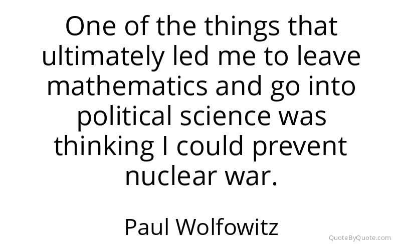 Preview image for this quote by Paul Wolfowitz