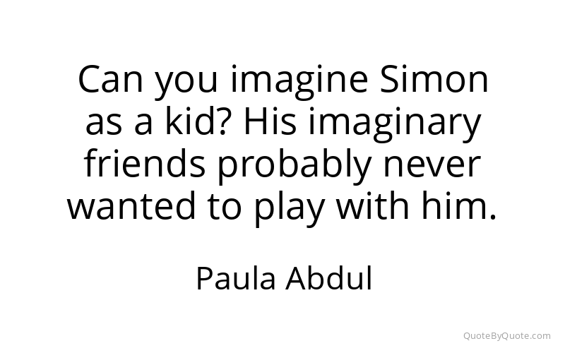 Preview image for this quote by Paula Abdul