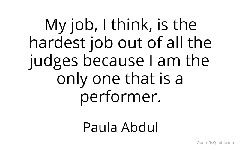 Preview image for this quote by Paula Abdul