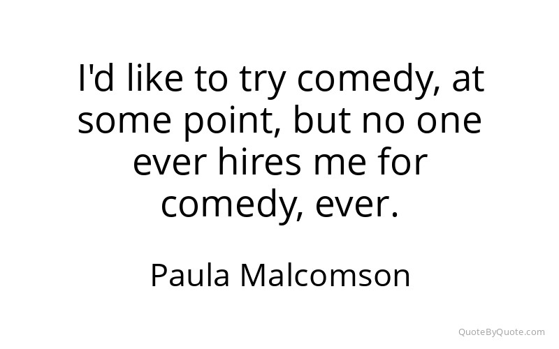 Preview image for this quote by Paula Malcomson