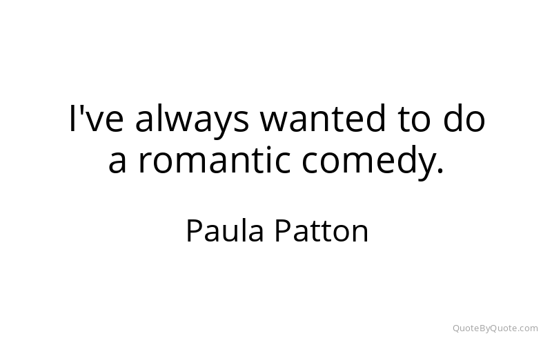 Preview image for this quote by Paula Patton