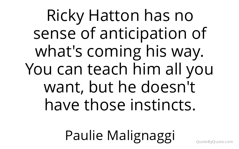 Preview image for this quote by Paulie Malignaggi