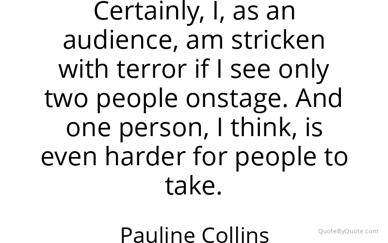 Preview image for this quote by Pauline Collins
