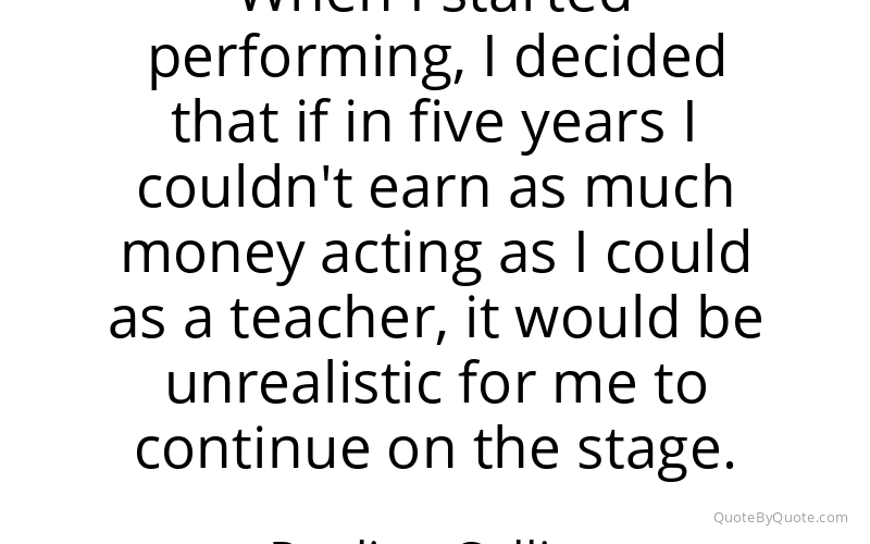 Preview image for this quote by Pauline Collins