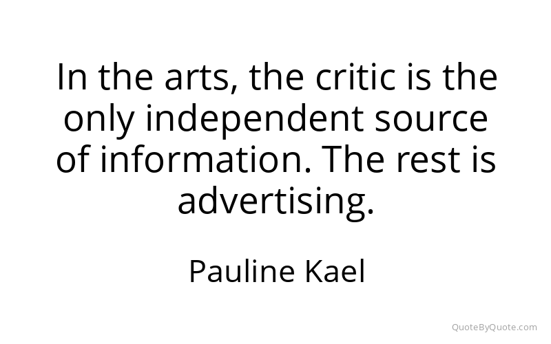 Preview image for this quote by Pauline Kael