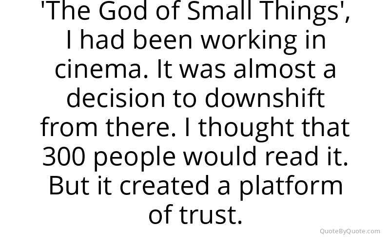 Preview image for this quote by Arundhati Roy