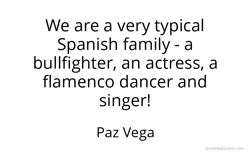 Preview image for this quote by Paz Vega