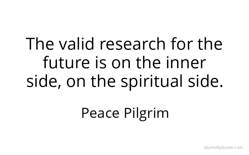 Preview image for this quote by Peace Pilgrim