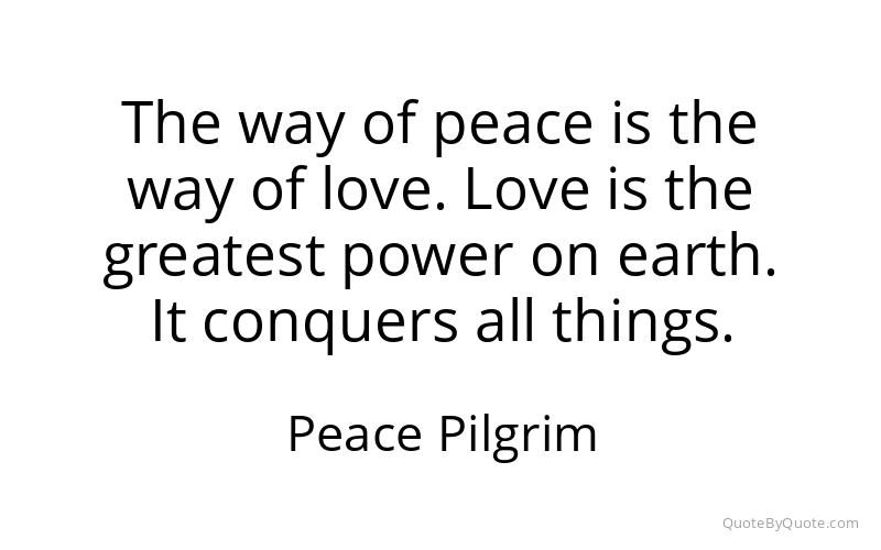 Preview image for this quote by Peace Pilgrim
