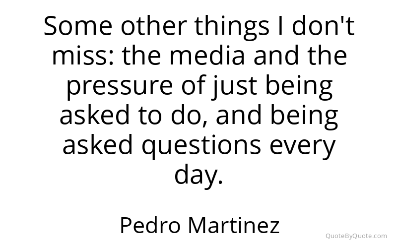 Preview image for this quote by Pedro Martinez
