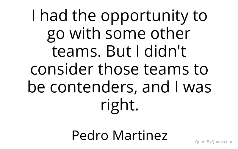 Preview image for this quote by Pedro Martinez