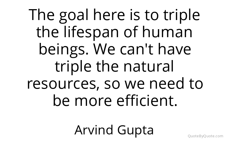 Preview image for this quote by Arvind Gupta