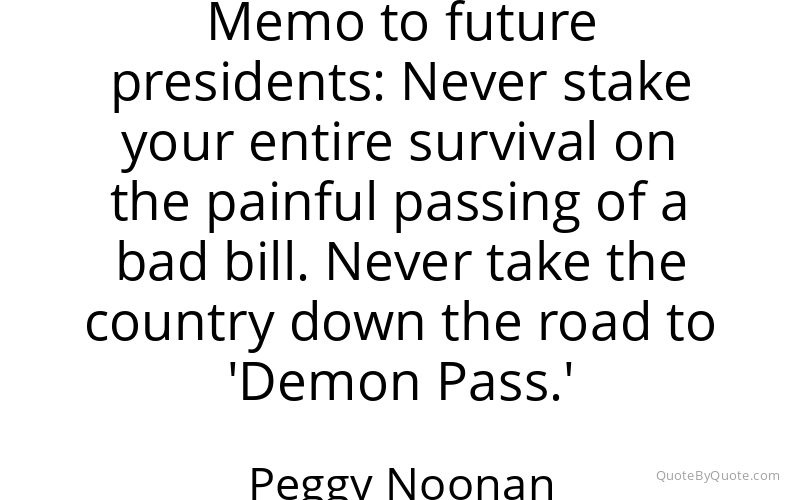 Preview image for this quote by Peggy Noonan