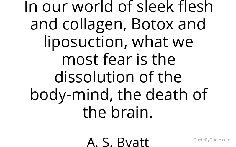 Preview image for this quote by A. S. Byatt