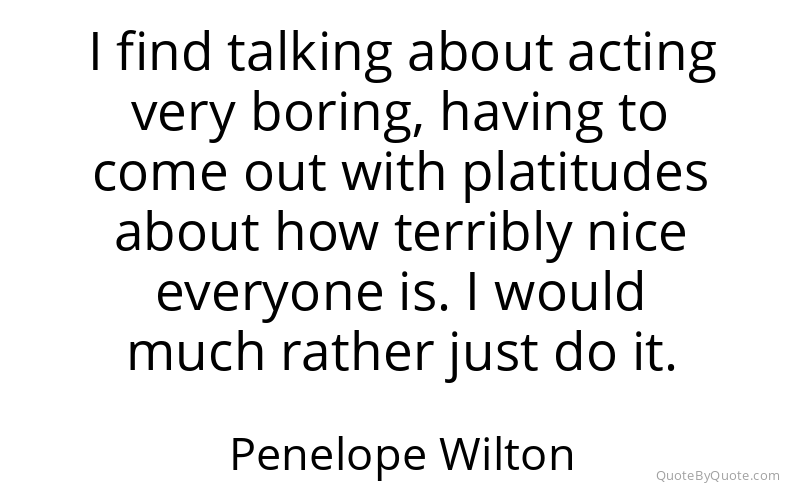 Preview image for this quote by Penelope Wilton