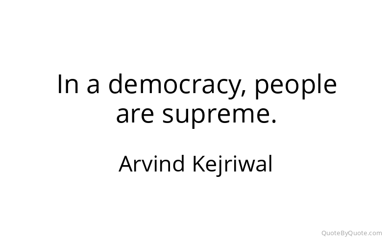 Preview image for this quote by Arvind Kejriwal