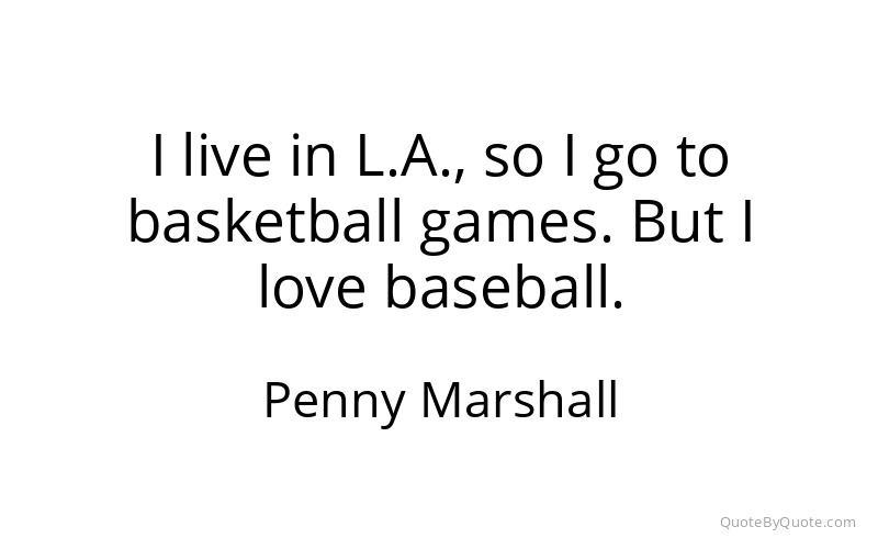 Preview image for this quote by Penny Marshall