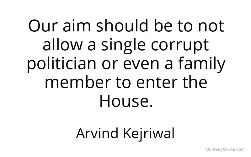 Preview image for this quote by Arvind Kejriwal