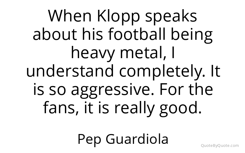 Preview image for this quote by Pep Guardiola