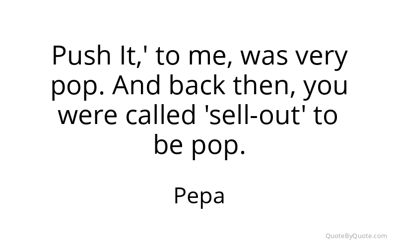 Preview image for this quote by Pepa
