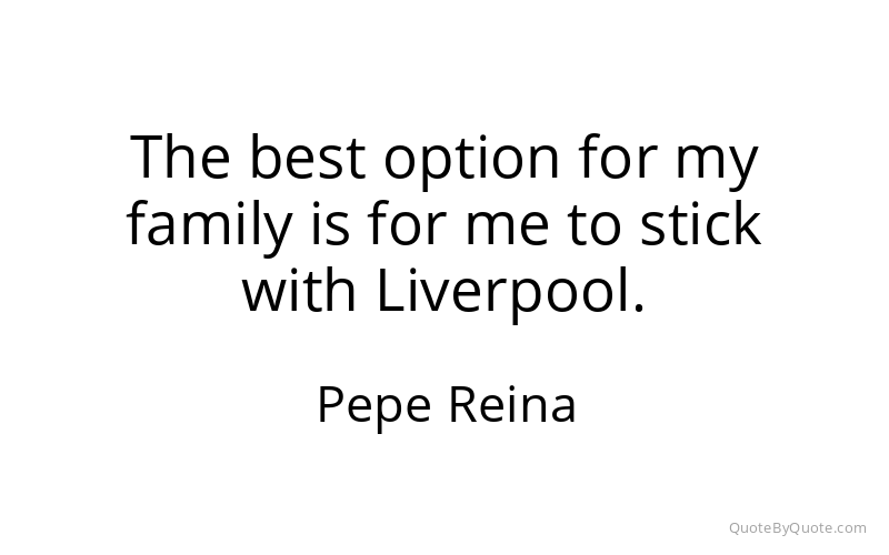 Preview image for this quote by Pepe Reina