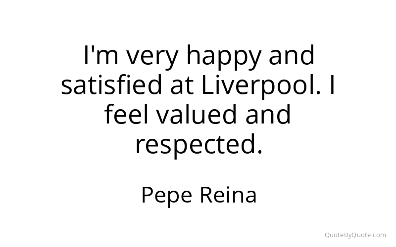 Preview image for this quote by Pepe Reina