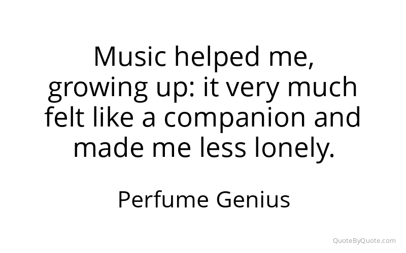 Preview image for this quote by Perfume Genius