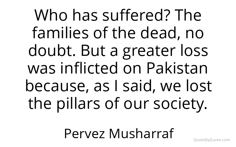 Preview image for this quote by Pervez Musharraf
