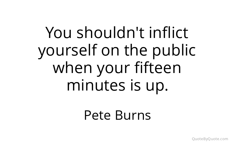 Preview image for this quote by Pete Burns