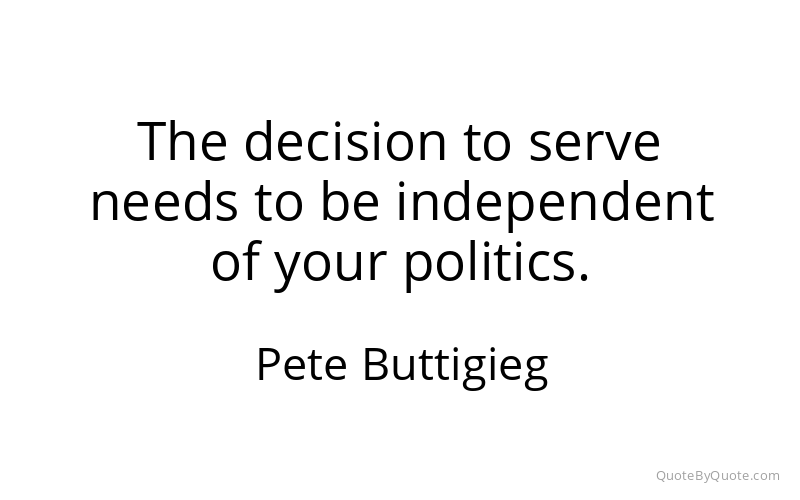 Preview image for this quote by Pete Buttigieg