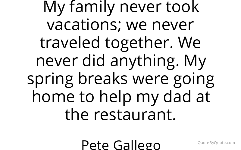 Preview image for this quote by Pete Gallego