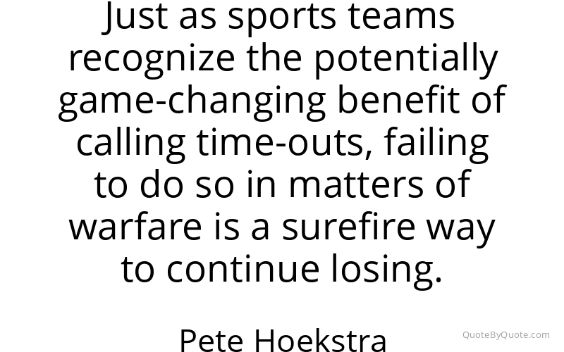 Preview image for this quote by Pete Hoekstra