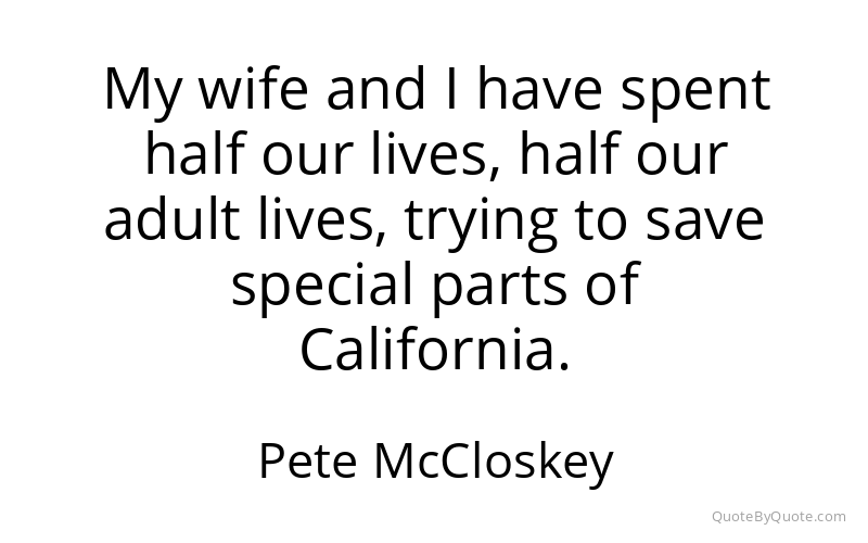 Preview image for this quote by Pete McCloskey