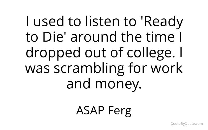 Preview image for this quote by ASAP Ferg