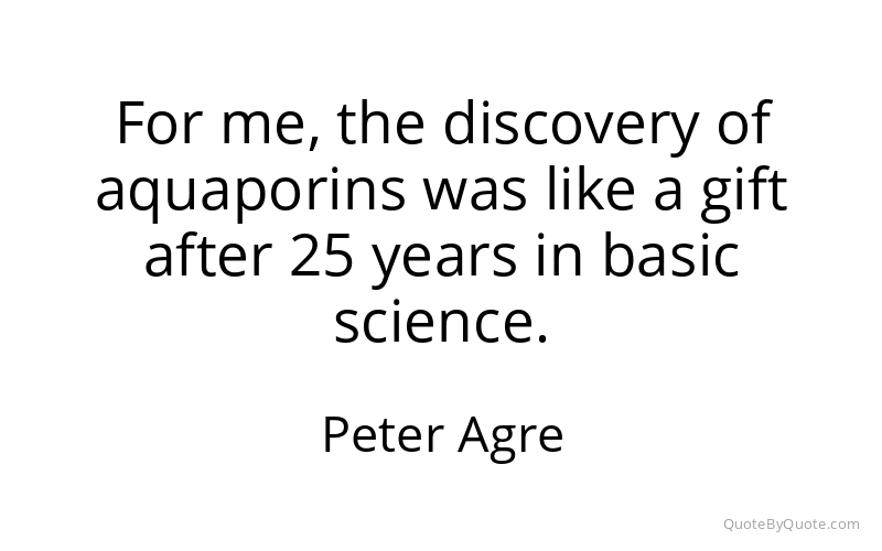 Preview image for this quote by Peter Agre