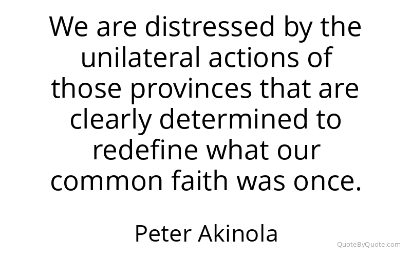 Preview image for this quote by Peter Akinola